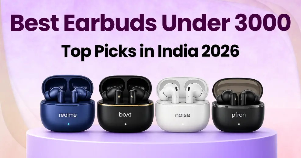 Best Earbuds Under 3000 in India (2026)