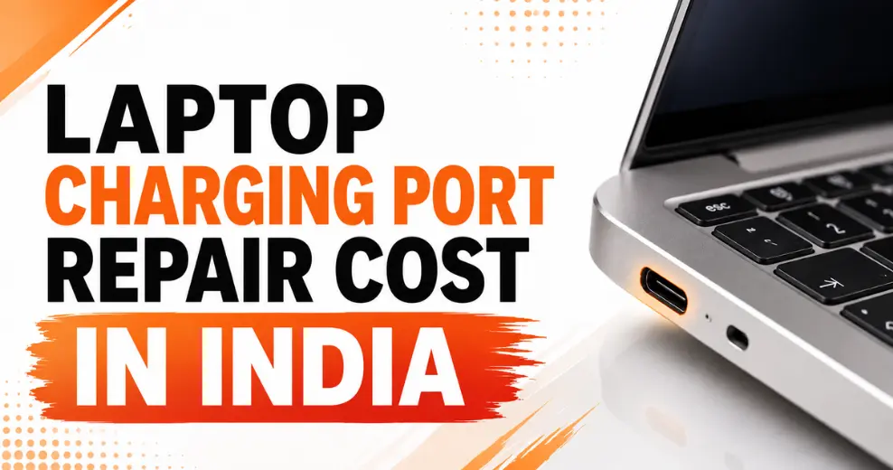 Laptop charging port repair cost in India at an authorised service center