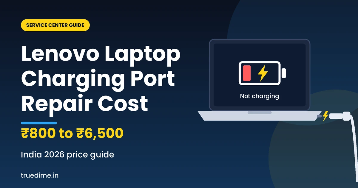 Lenovo laptop charging port repair cost in India, ThinkPad and IdeaPad price guide