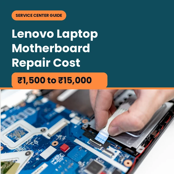 Lenovo Laptop Motherboard Repair Cost in India (2026)