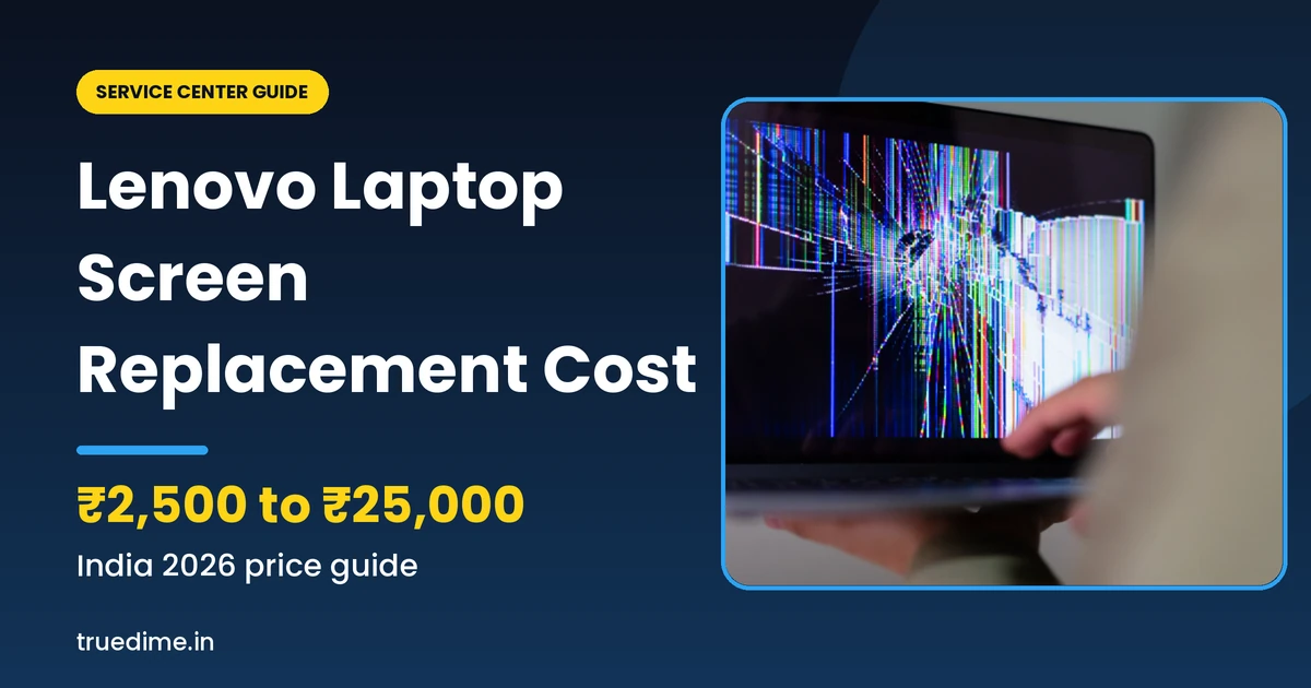 Lenovo laptop screen replacement cost in India, IdeaPad ThinkPad Legion price guide
